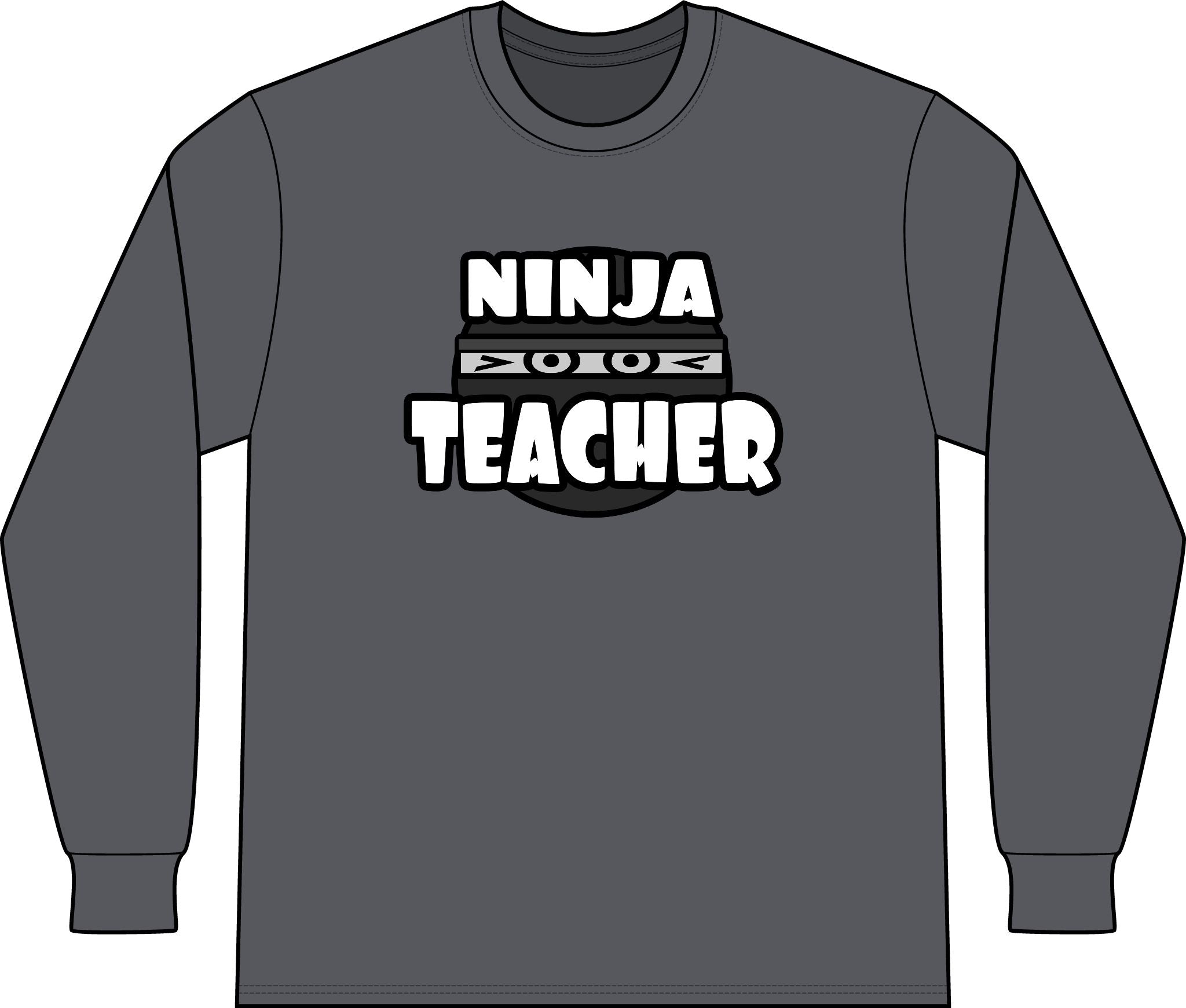 Ninja Teacher - Unisex Long Sleeve T-Shirt
