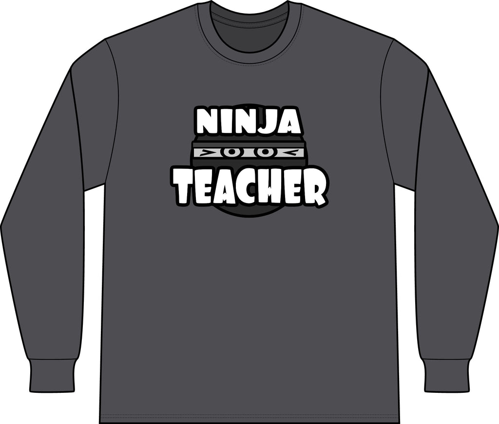 Ninja Teacher - Unisex Long Sleeve T-Shirt