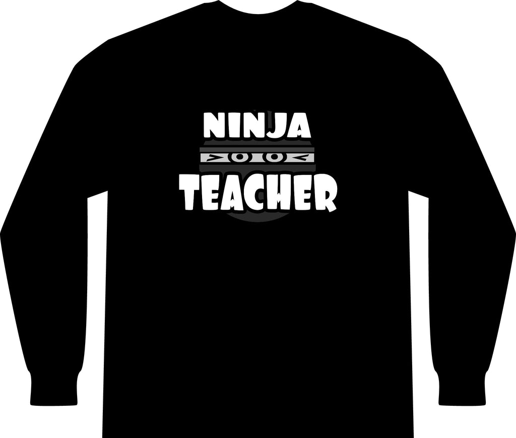 Ninja Teacher - Unisex Long Sleeve T-Shirt