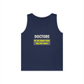 Doctors...Smarter - Unisex Heavy Cotton Tank Top