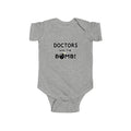 Doctors Are The Bomb! (2) - Infant Fine Jersey Bodysuit