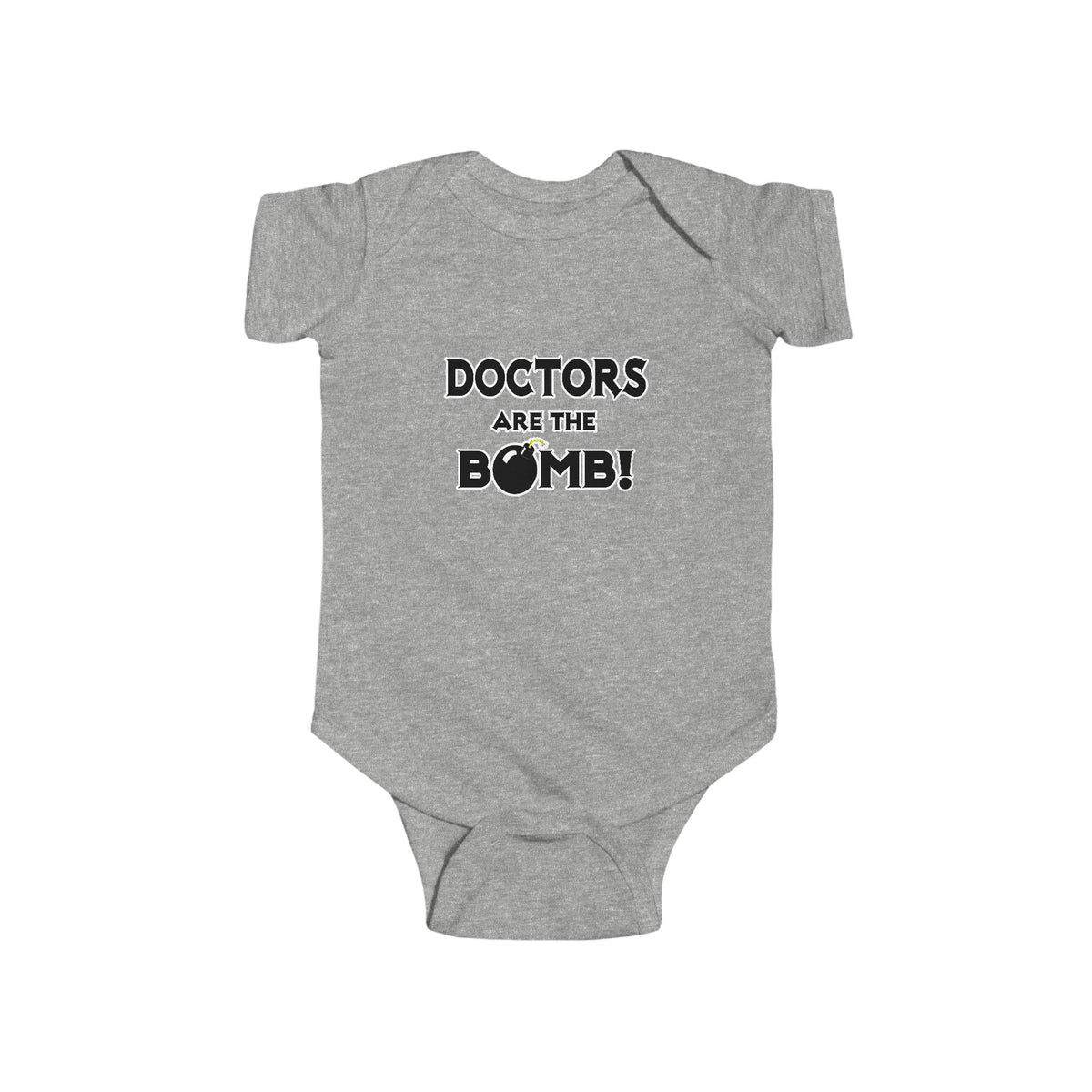 Doctors Are The Bomb! (2) - Infant Fine Jersey Bodysuit