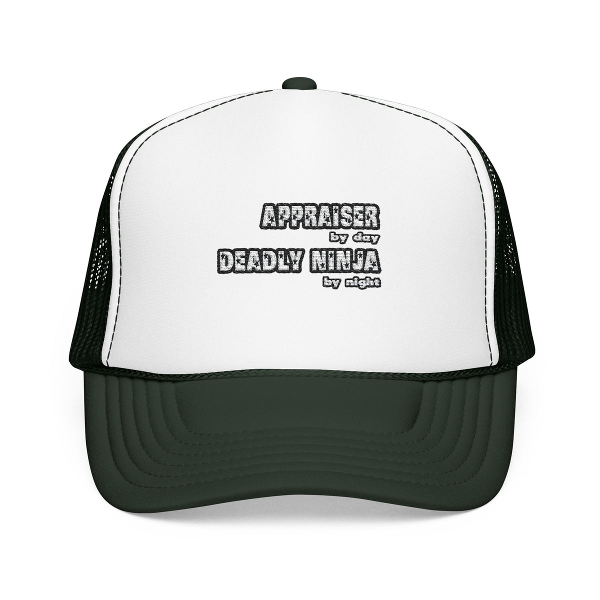 Appraiser By Day...Deadly Ninja By Night - Foam Trucker Hat