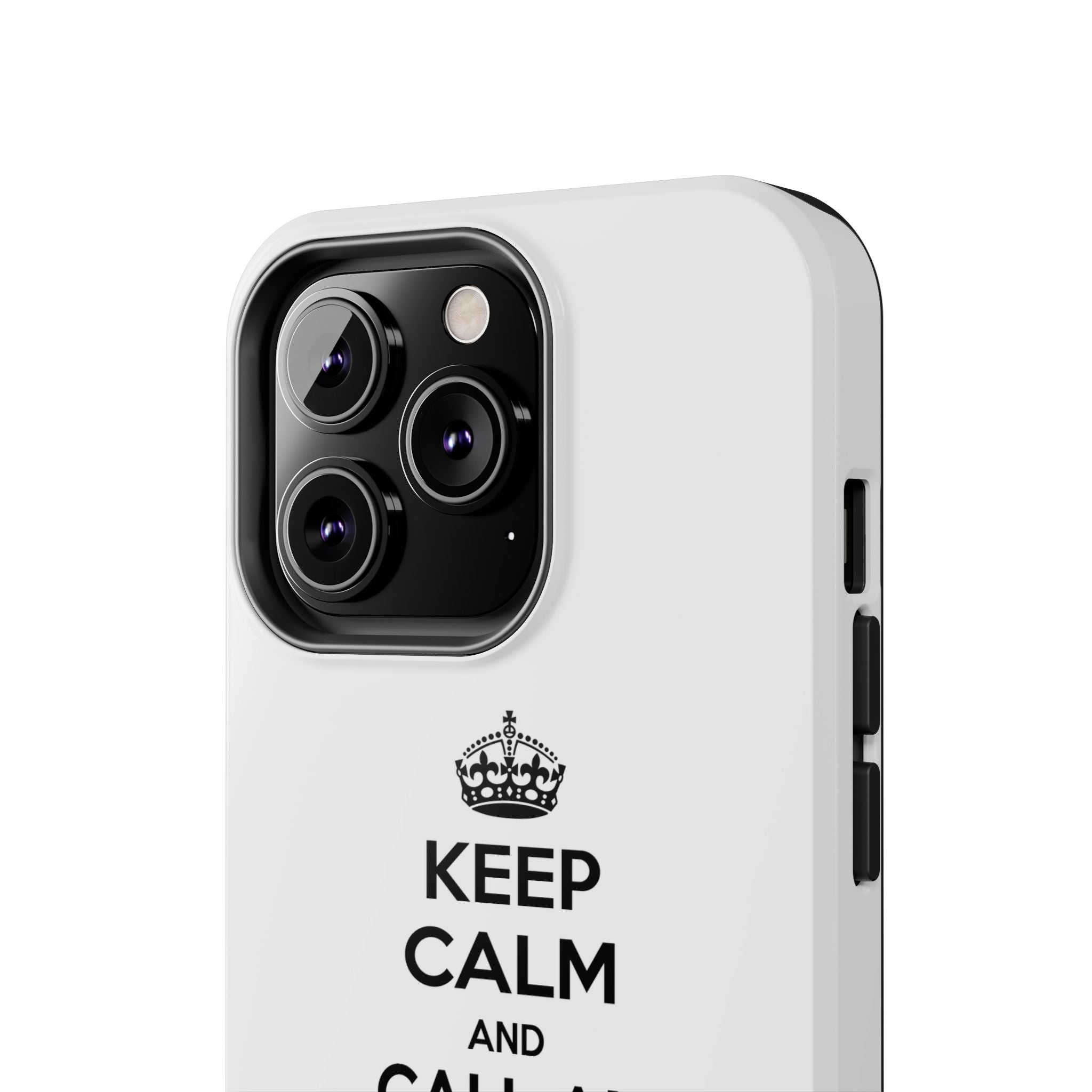 Keep Calm and Call an Administrative Assistant - Tough Phone Cases