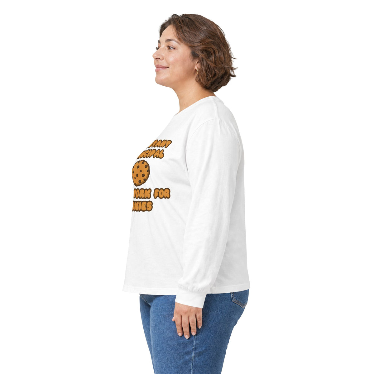 Assistant Principal  .. Will Work for Cookies - Unisex Ultra Cotton Long Sleeve Tee