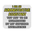 Administrative Assistant...Superior Intelligence - Mouse Pad (Rectangle)
