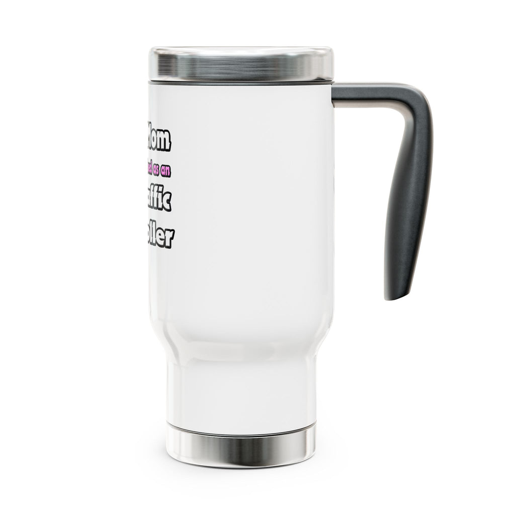 Super Mom ... Air Traffic Controller - Stainless Steel Travel Mug with Handle, 14oz