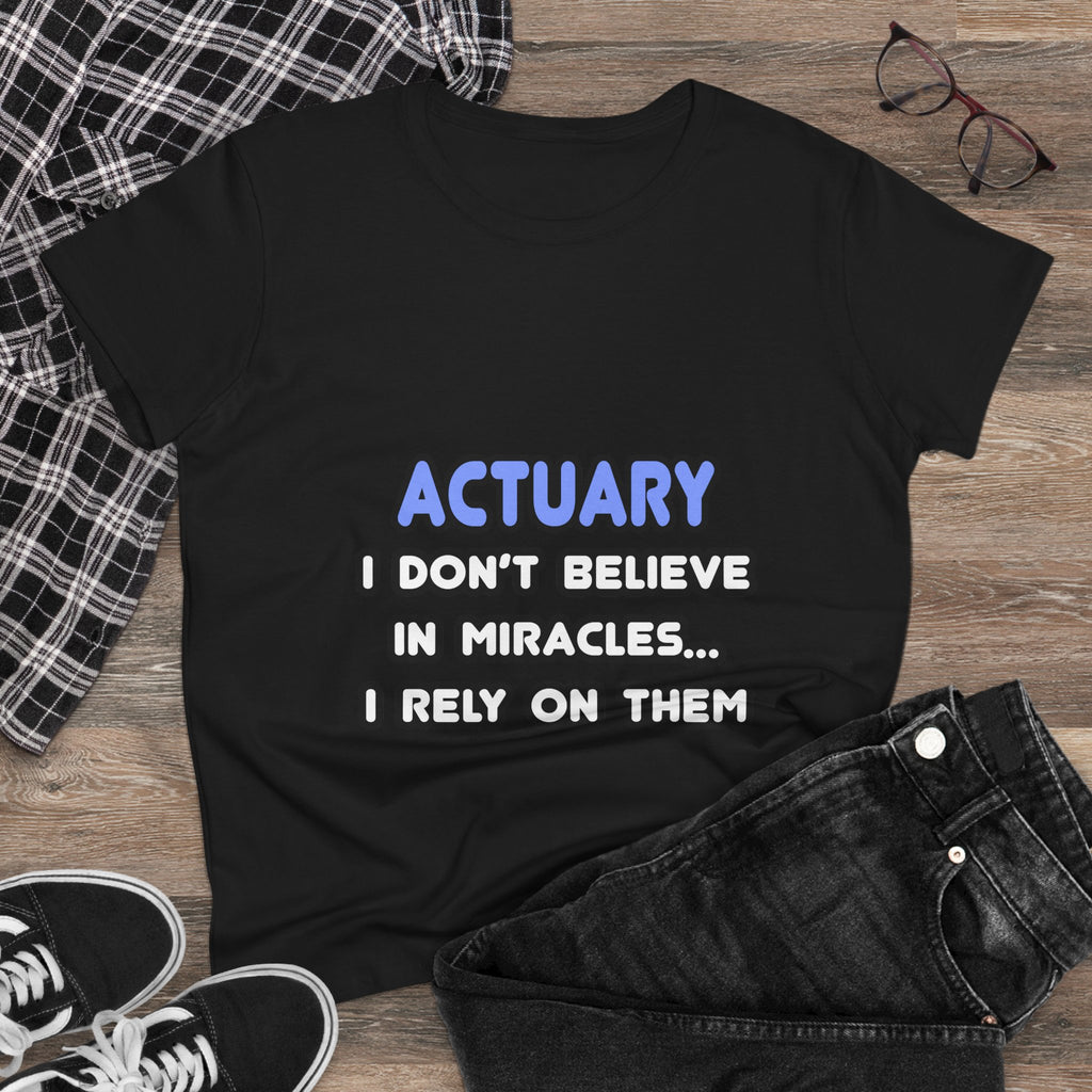 Miracles and Actuaries - Women's Midweight Cotton Tee
