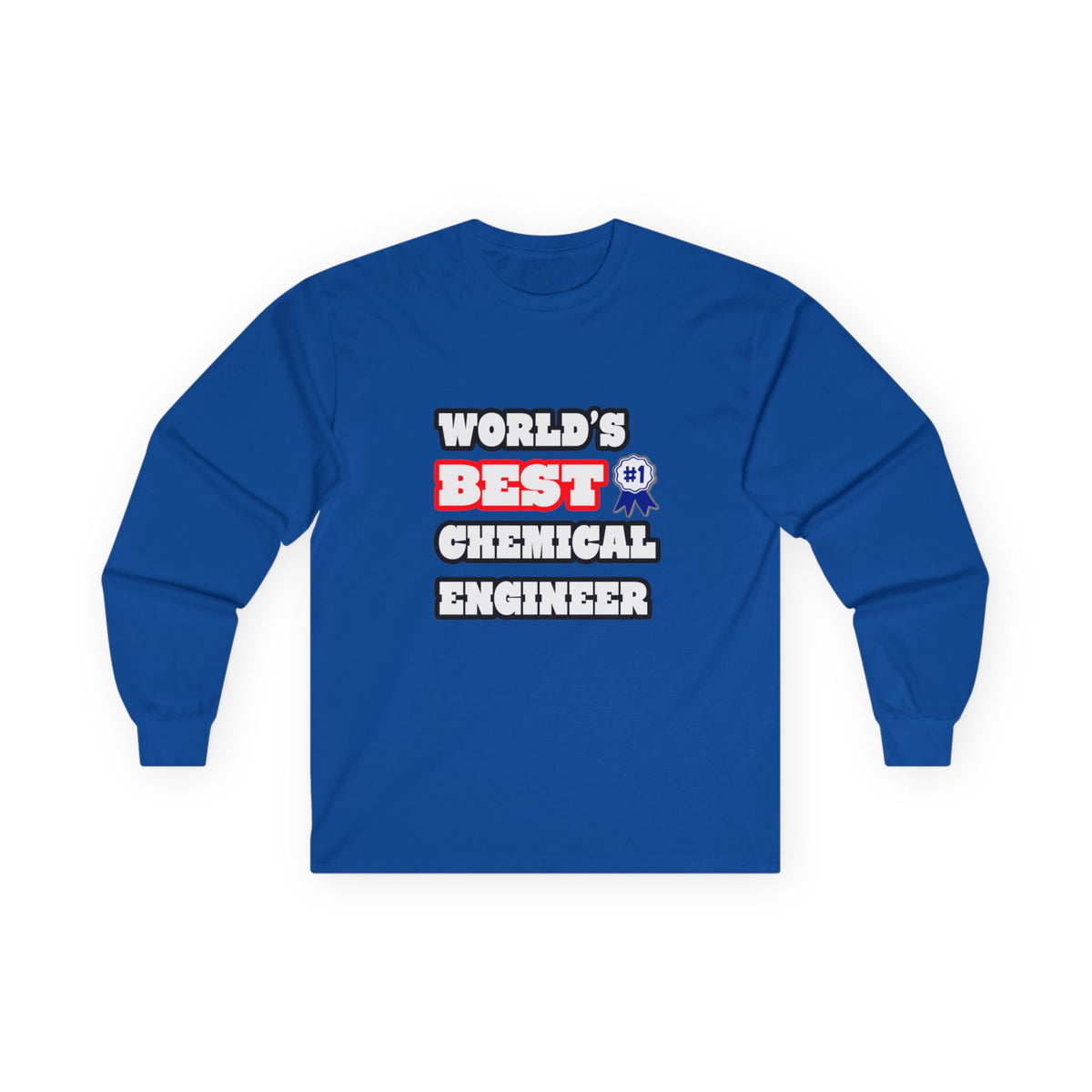 World's Best Chemical Engineer - Unisex Ultra Cotton Long Sleeve Tee