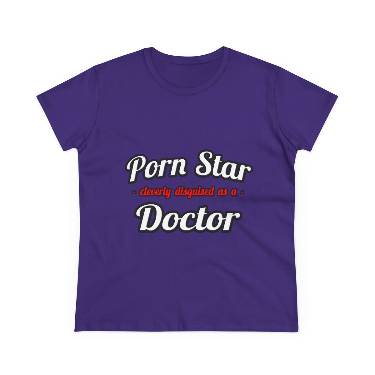 Porn Star...Doctor - Women's Midweight Cotton Tee