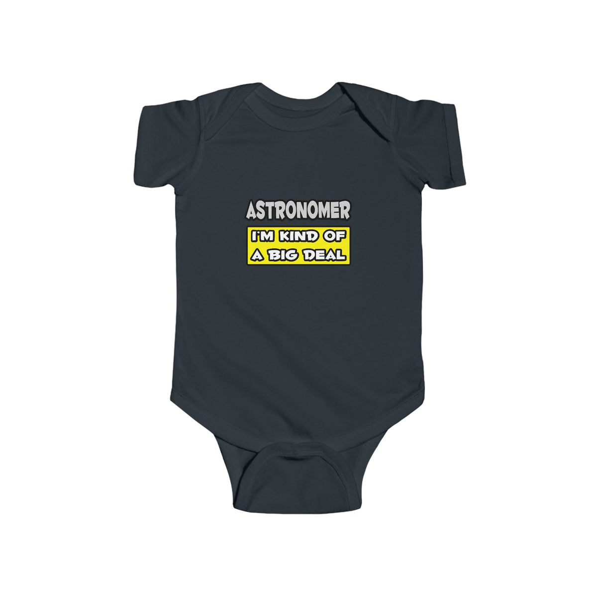 Astronomer .. I'm Kind of a Big Deal - Infant Fine Jersey Bodysuit
