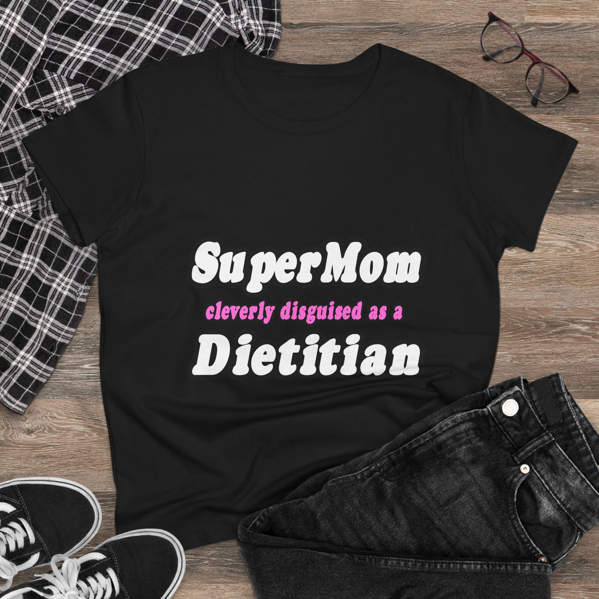 Super Mom...Dietitian - Women's Midweight Cotton Tee