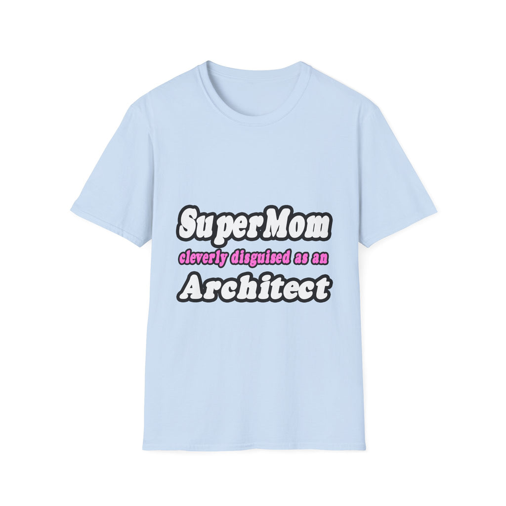 SuperMom...Architect - Unisex Softstyle T-Shirt