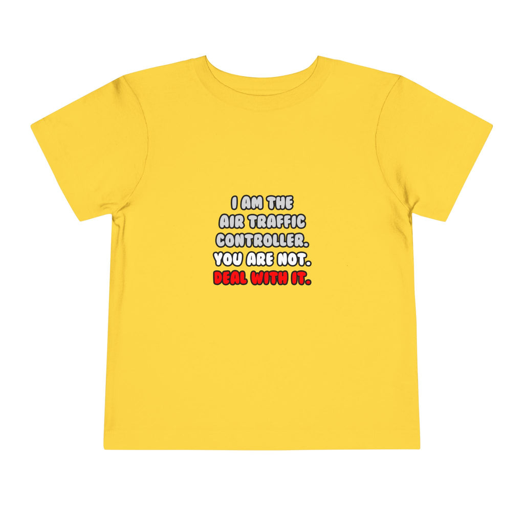 Deal With It ... Funny Air Traffic Controller - Toddler Short Sleeve Tee