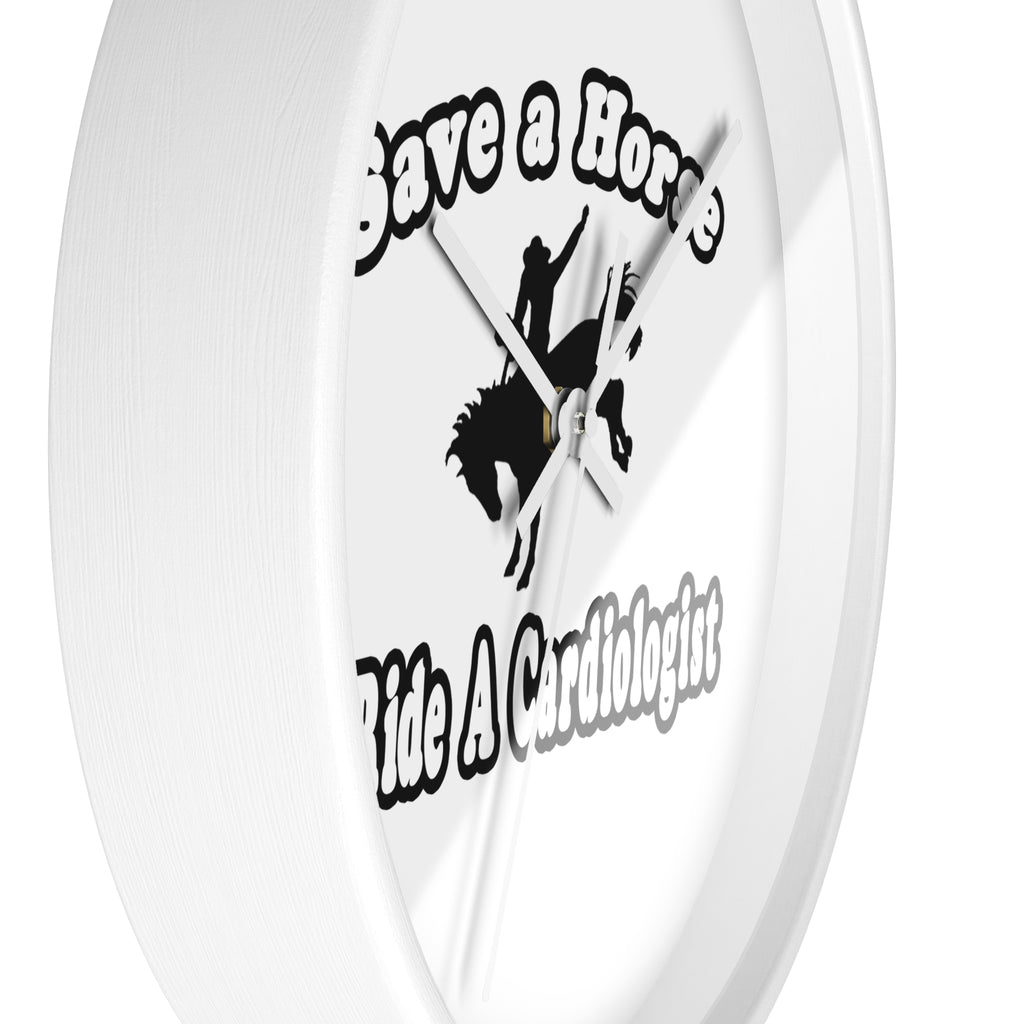 Save Horse, Ride Cardiologist - Wall Clock
