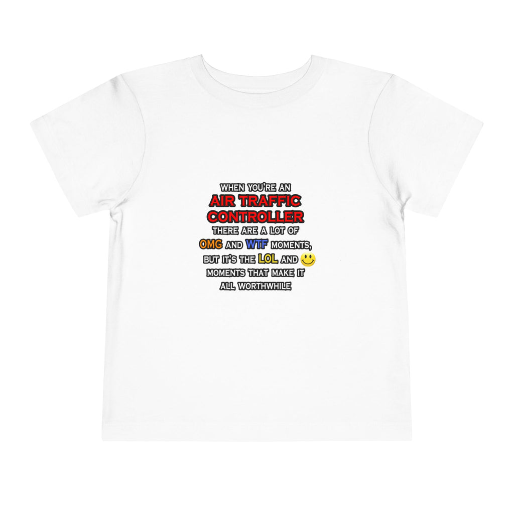 Funny Air Traffic Controller ... OMG WTF LOL - Toddler Short Sleeve Tee