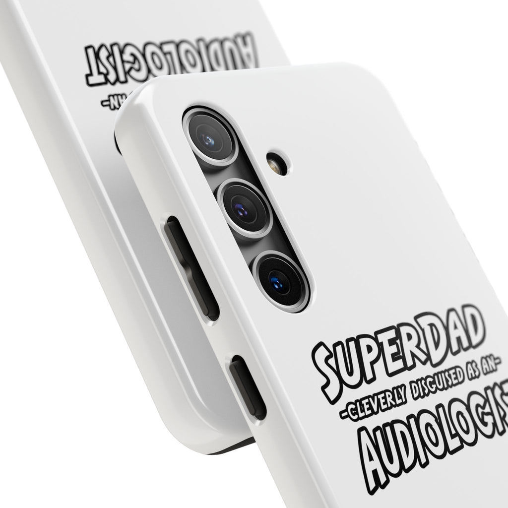 Super Dad...Audiologist - Tough Phone Cases