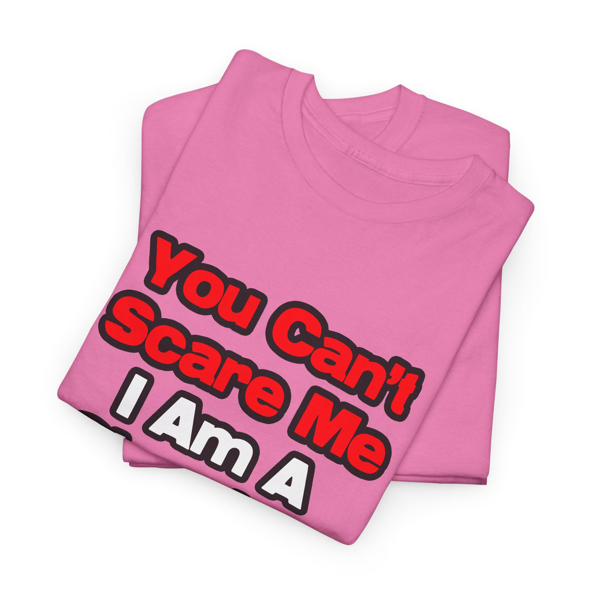 You Can't Scare Me...Chemical Engineer - Unisex Heavy Cotton Tee