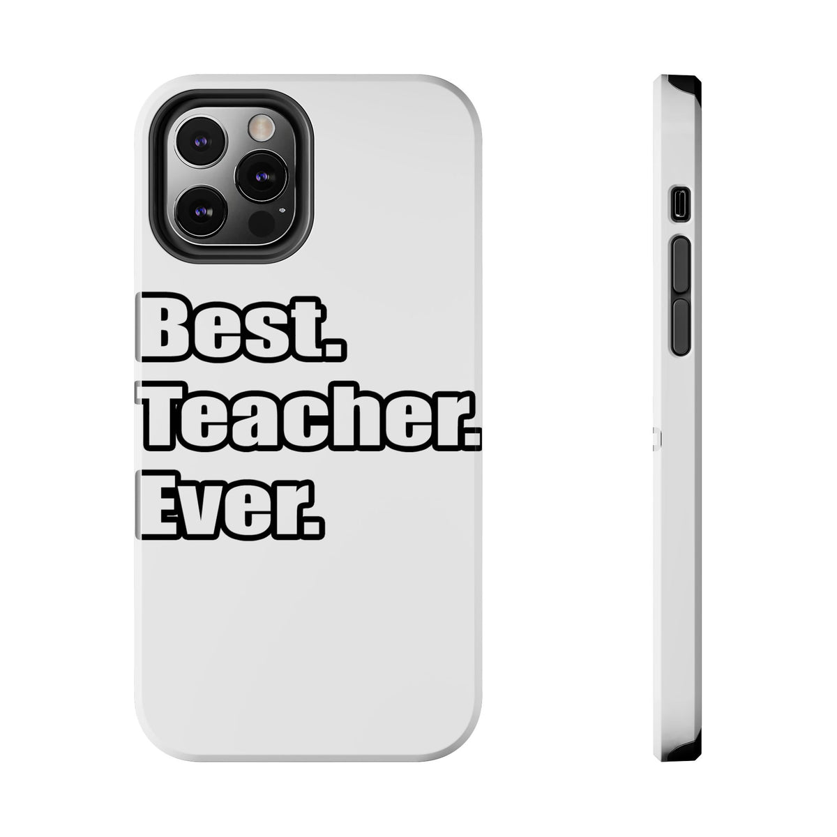 best teacher ever - Tough Phone Cases