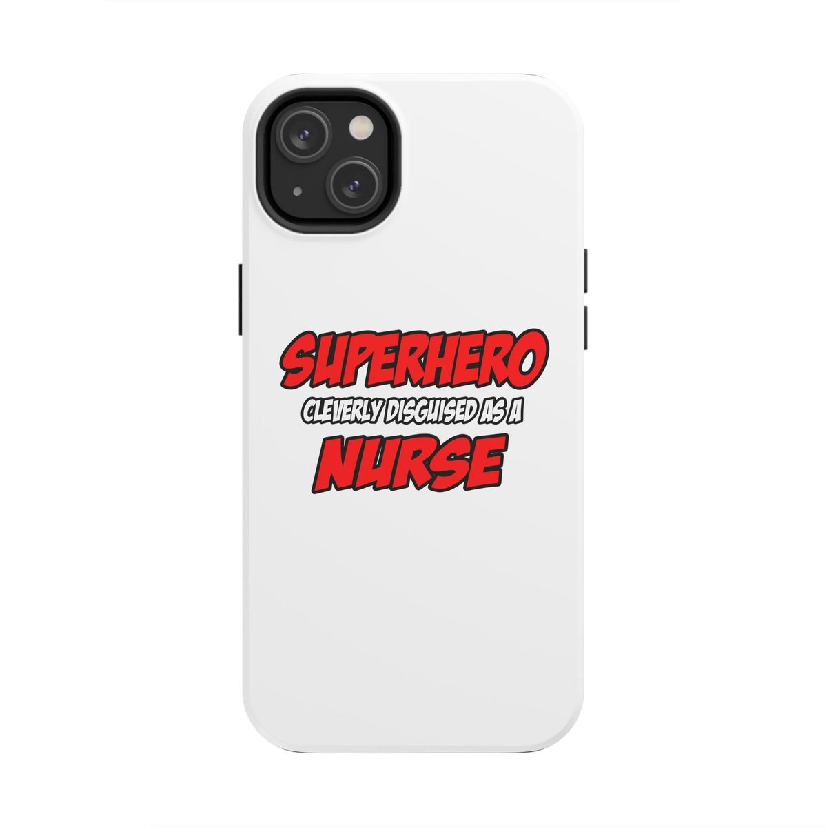 Superhero...Nurse - Tough Phone Cases