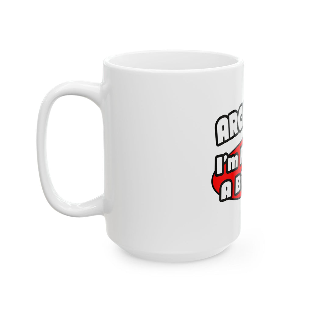 Architect...Big Deal - Ceramic Mug, (11oz, 15oz)