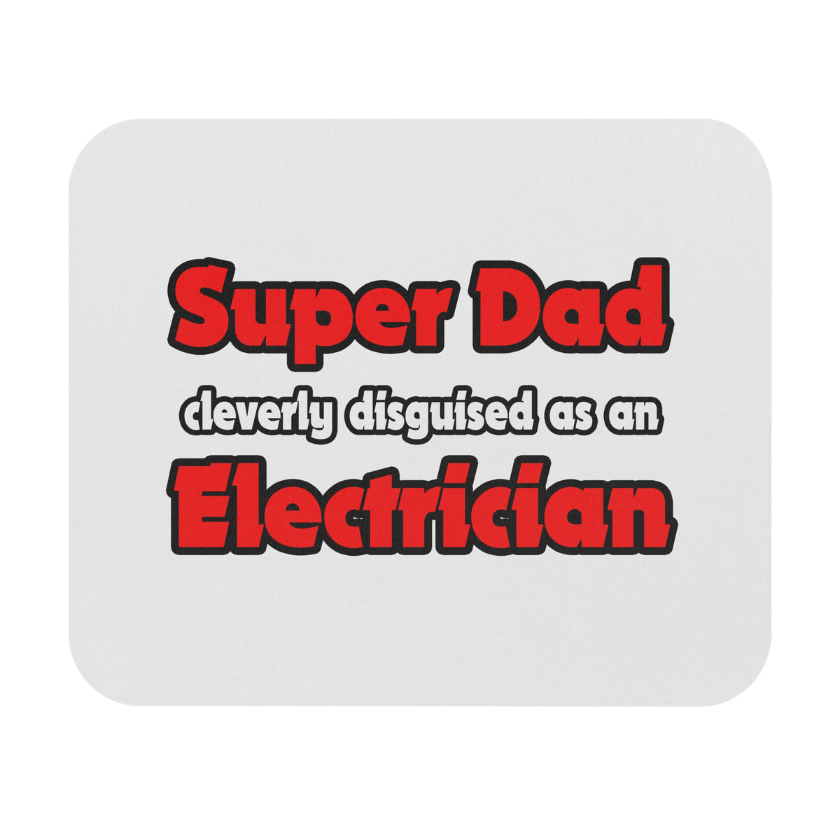 Super Dad ... Electrician - Mouse Pad (Rectangle)