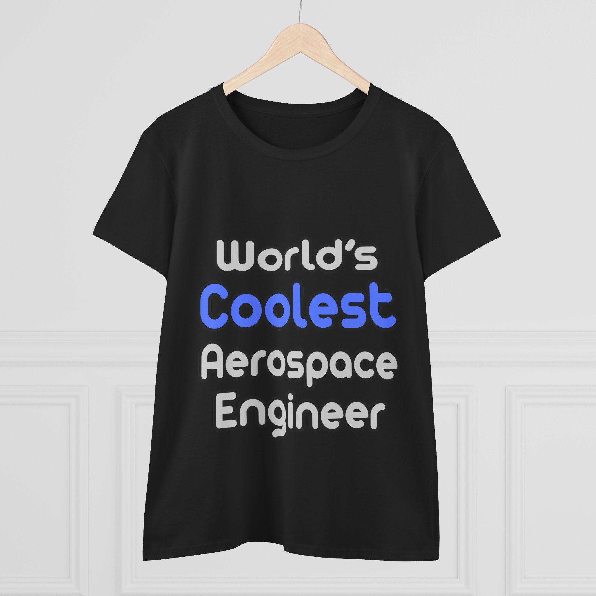 World's Coolest Aerospace Engineer - Women's Midweight Cotton Tee