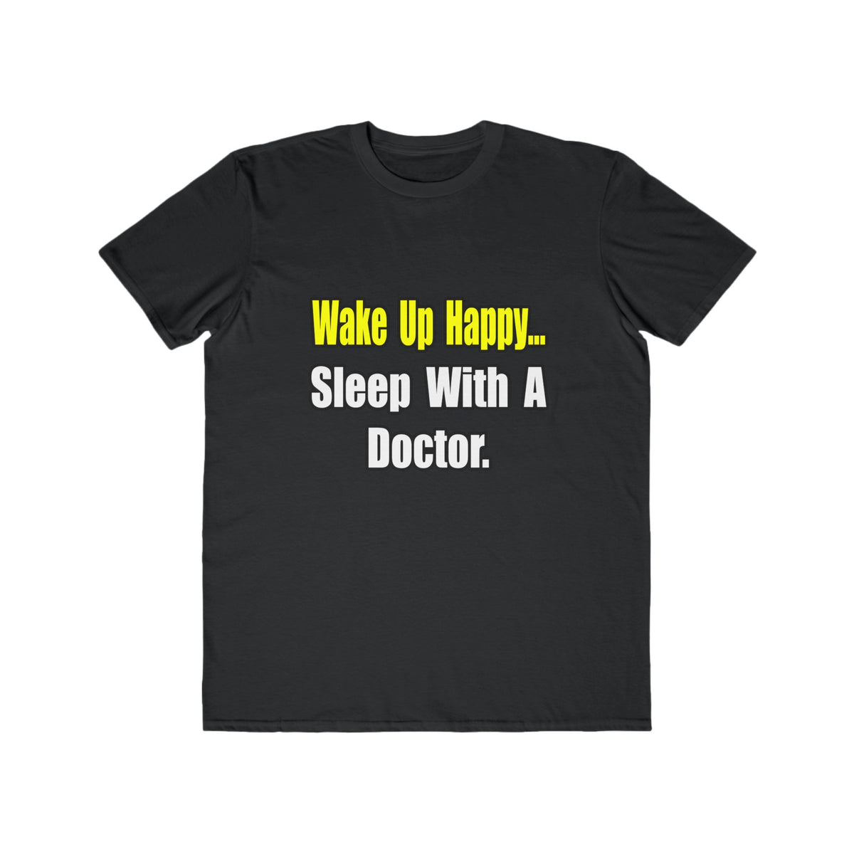Sleep With Doctor - Men's Lightweight Fashion Tee