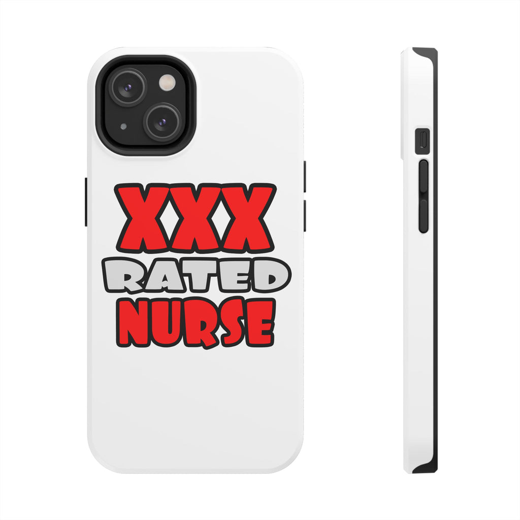 XXX Rated Nurse - Tough Phone Cases