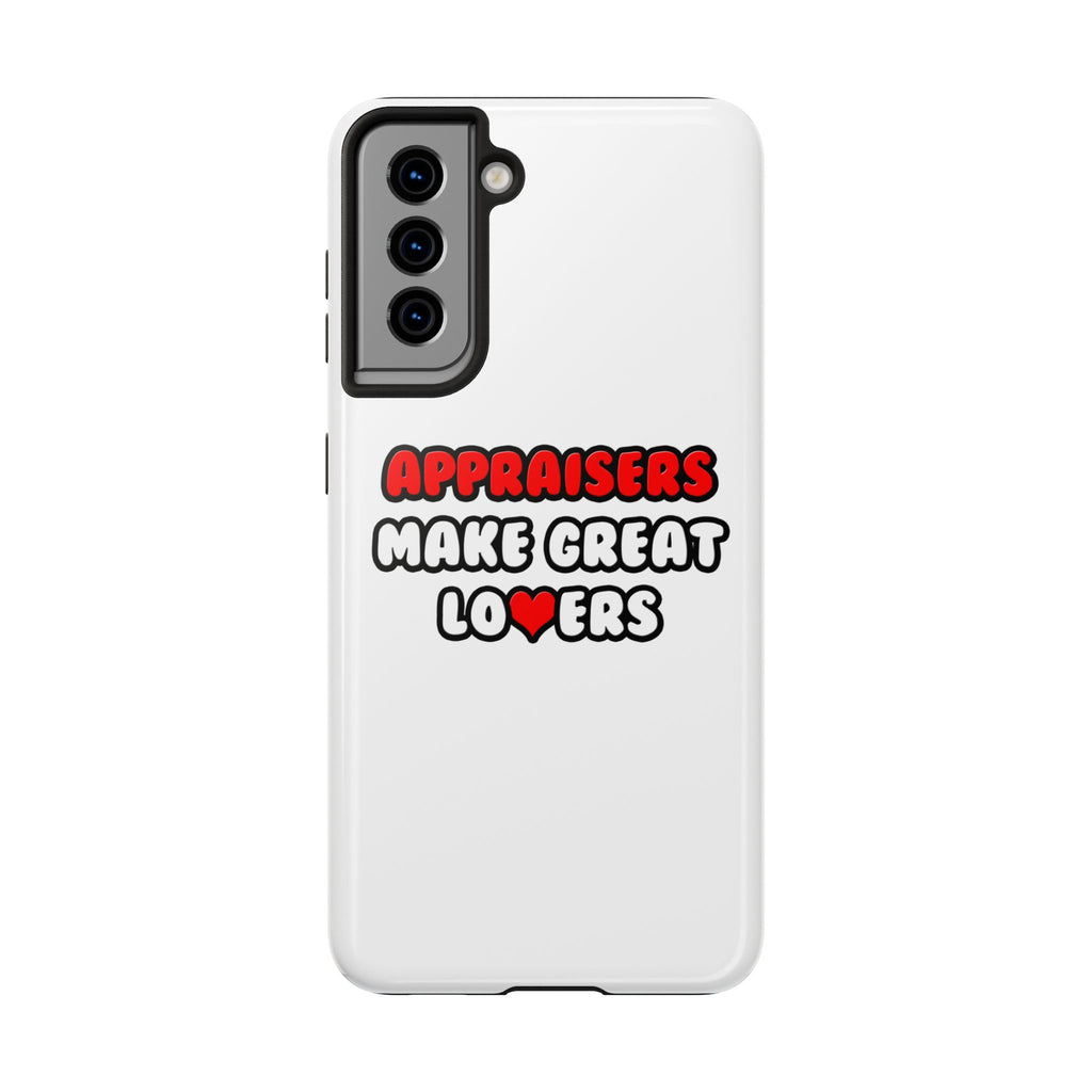 Appraisers Make Great Lovers - Tough Phone Cases