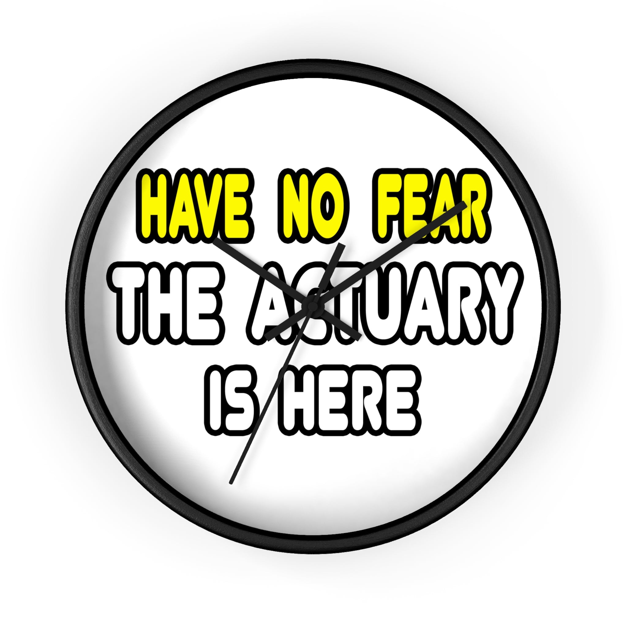 Have No Fear, The Actuary Is Here (2) - Wall Clock