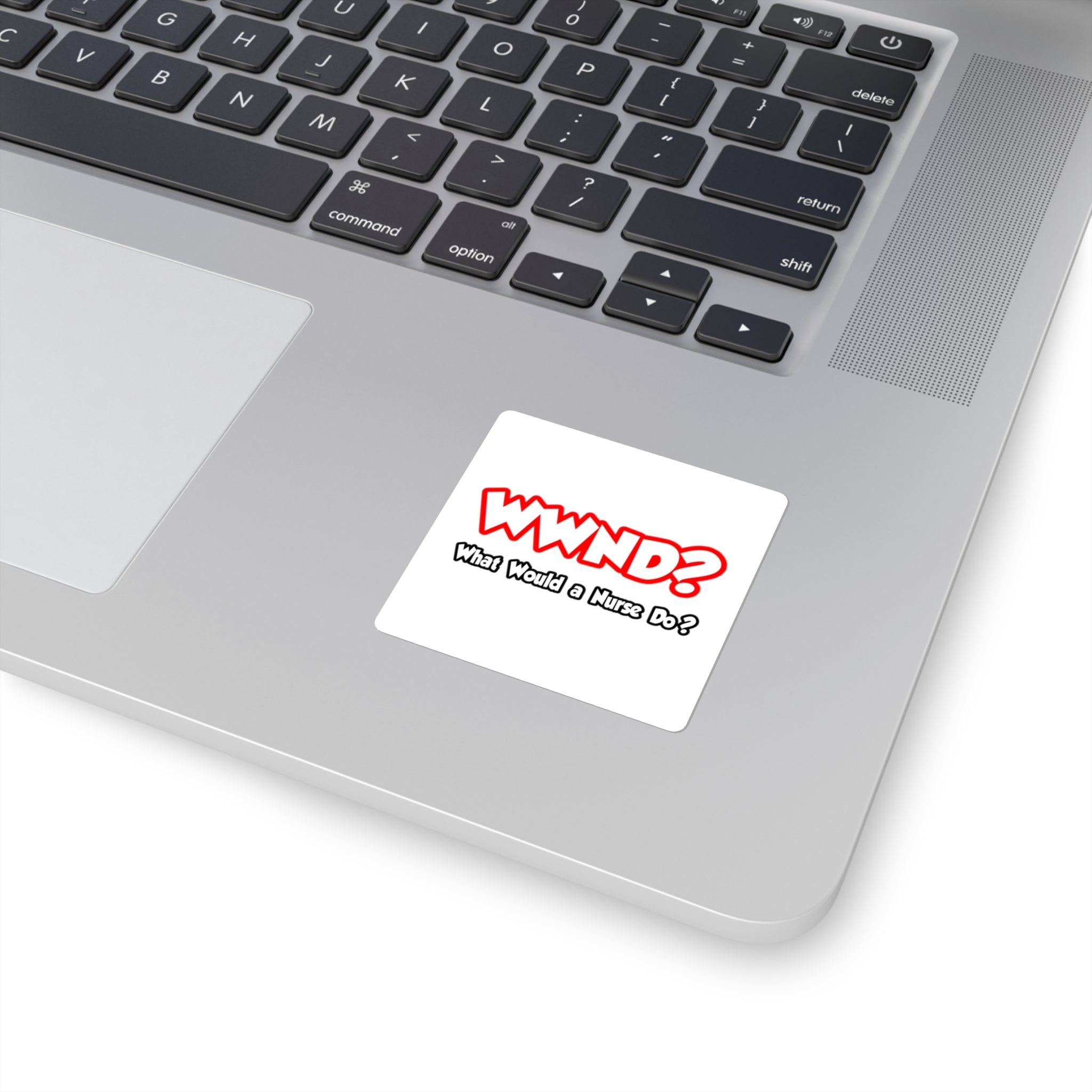 WWND...What Would a Nurse Do - Square Stickers