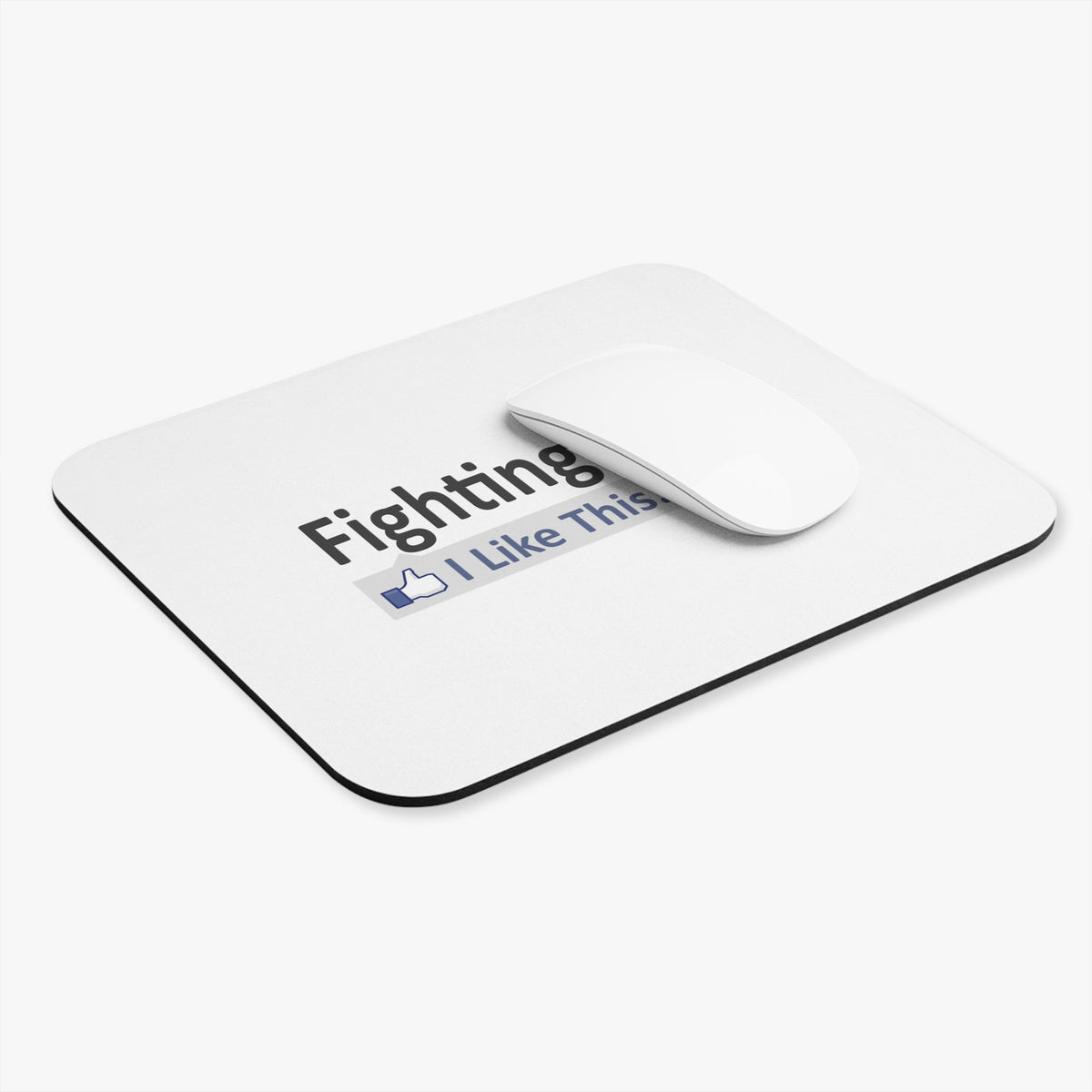 Fighting Fires...I Like This - Mouse Pad (Rectangle)