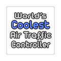 World's Coolest Air Traffic Controller - Square Stickers