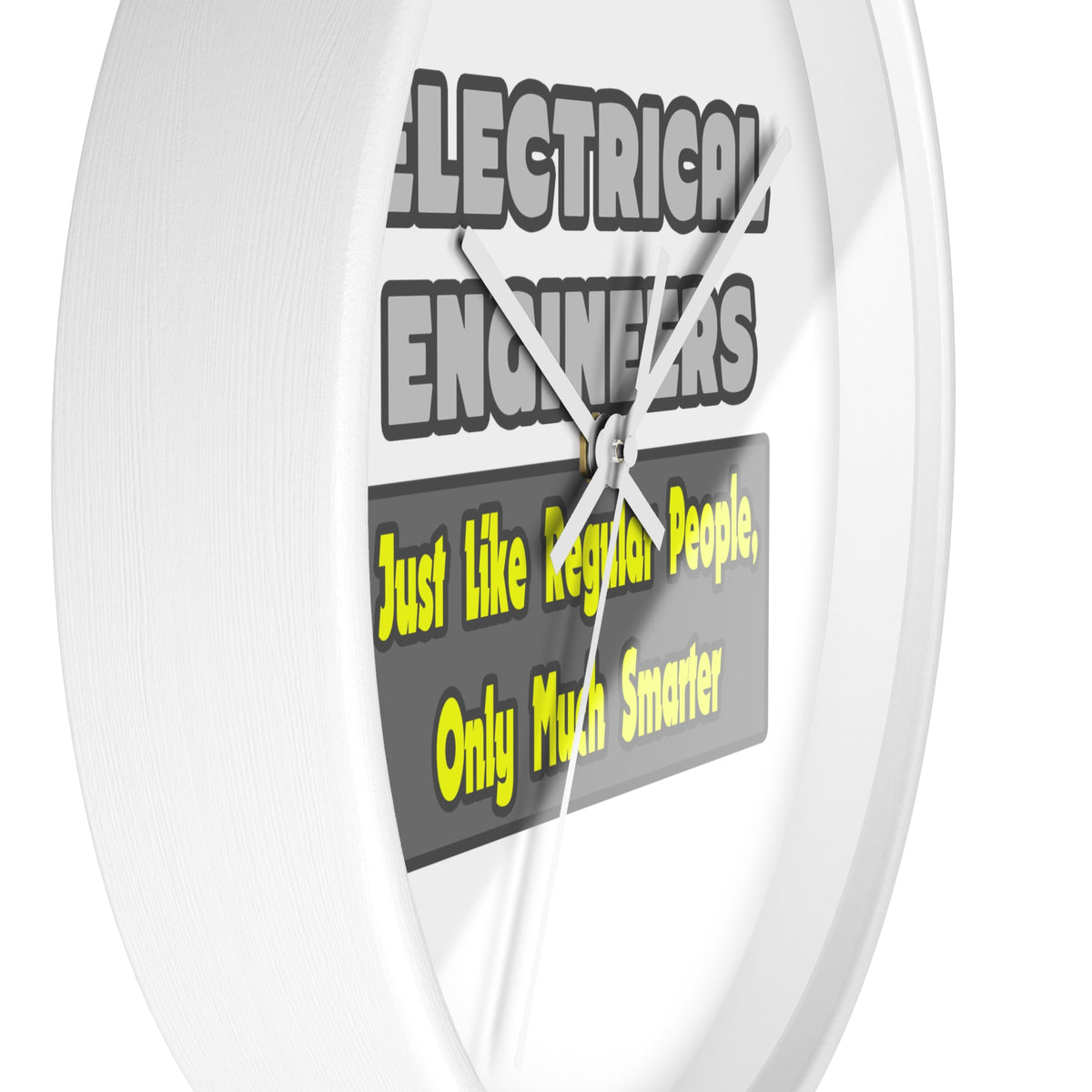 Electrical Engineers...Smarter - Wall Clock