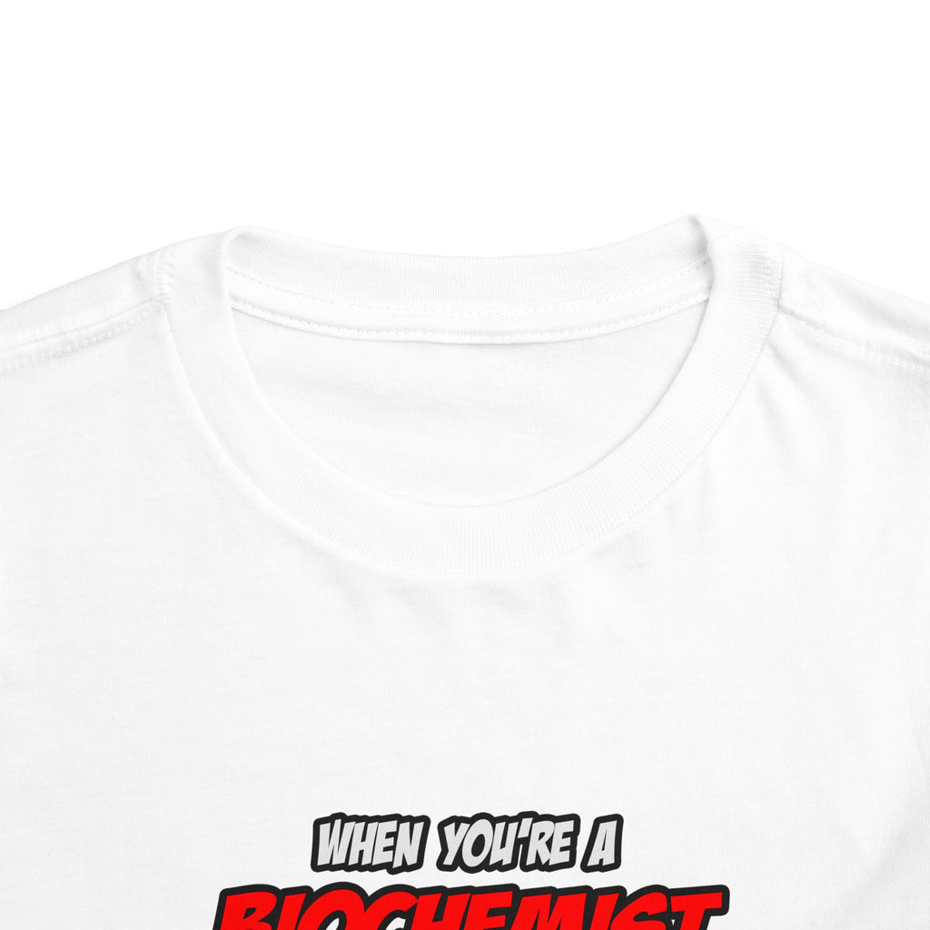 Biochemist .. OMG WTF LOL - Toddler Short Sleeve Tee