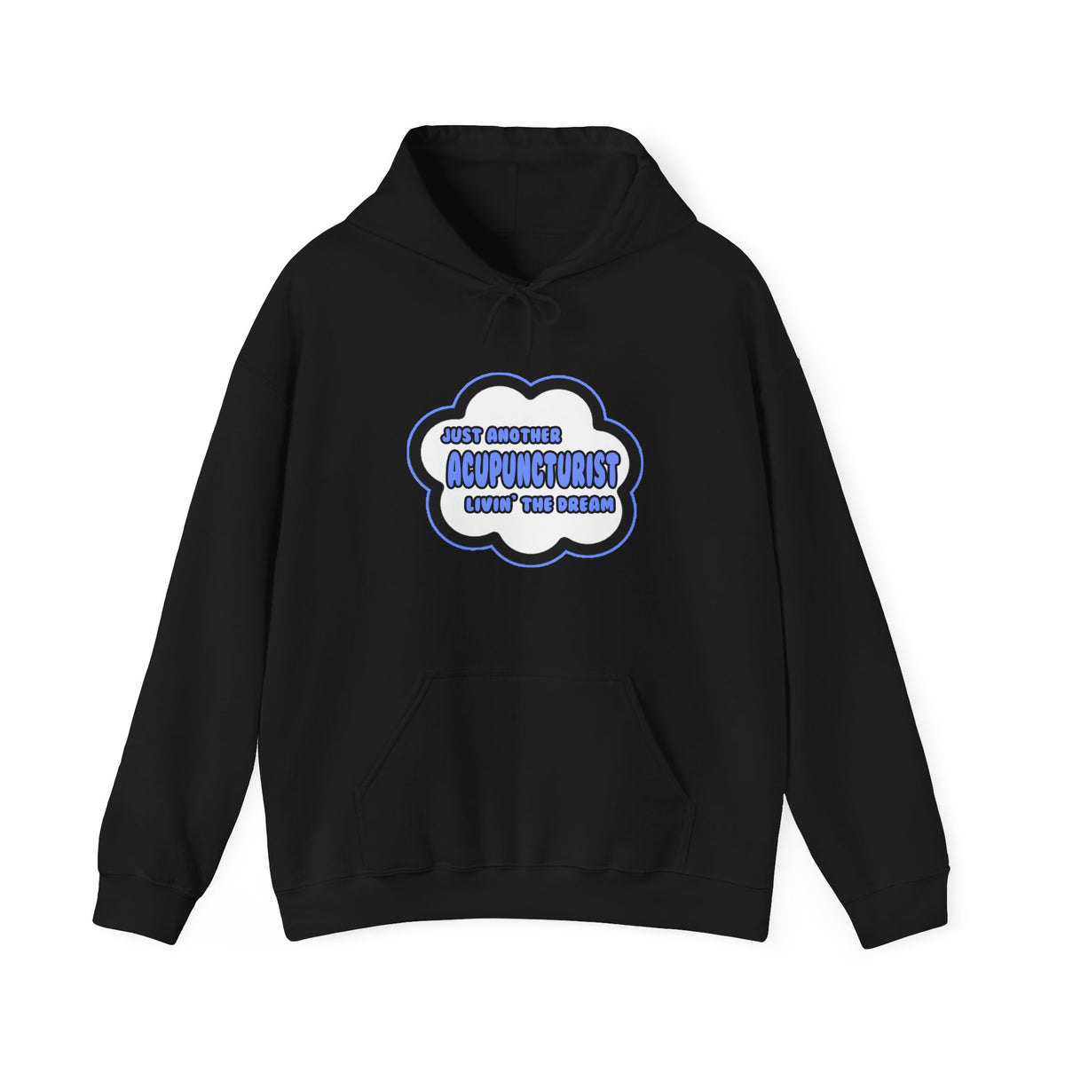 Acupuncturist .. Livin' The Dream - Unisex Heavy Blend™ Hooded Sweatshirt