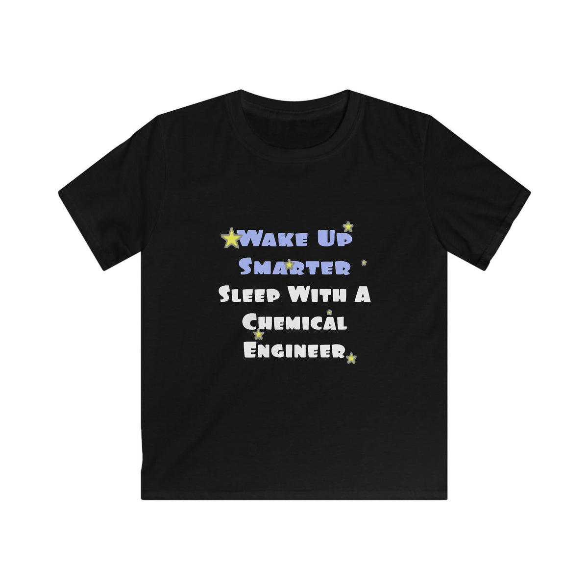 Wake Up Smarter...Sleep With a Chemical Engineer - Kids Softstyle Tee