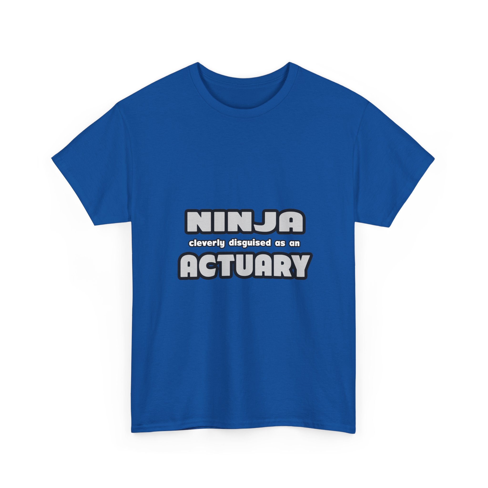 Ninja Cleverly Disguised As An Actuary - Unisex Heavy Cotton Tee