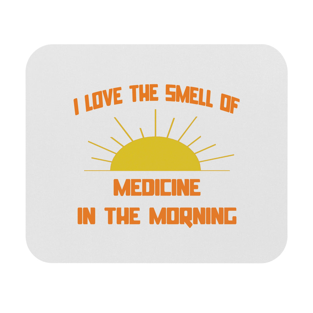 Smell of Medicine in the Morning - Mouse Pad (Rectangle)