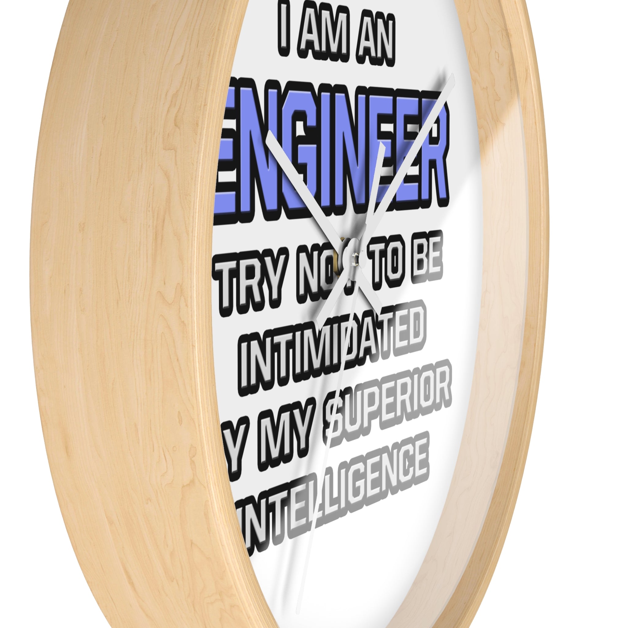 Engineer Joke ... Superior Intelligence - Wall Clock