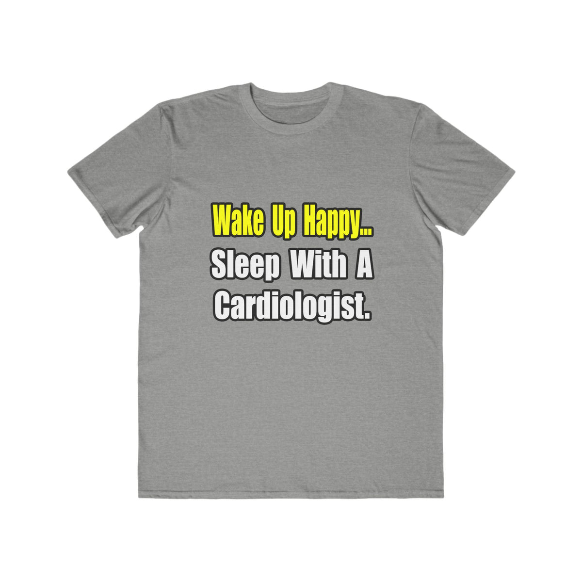 Sleep With a Cardiologist - Men's Lightweight Fashion Tee