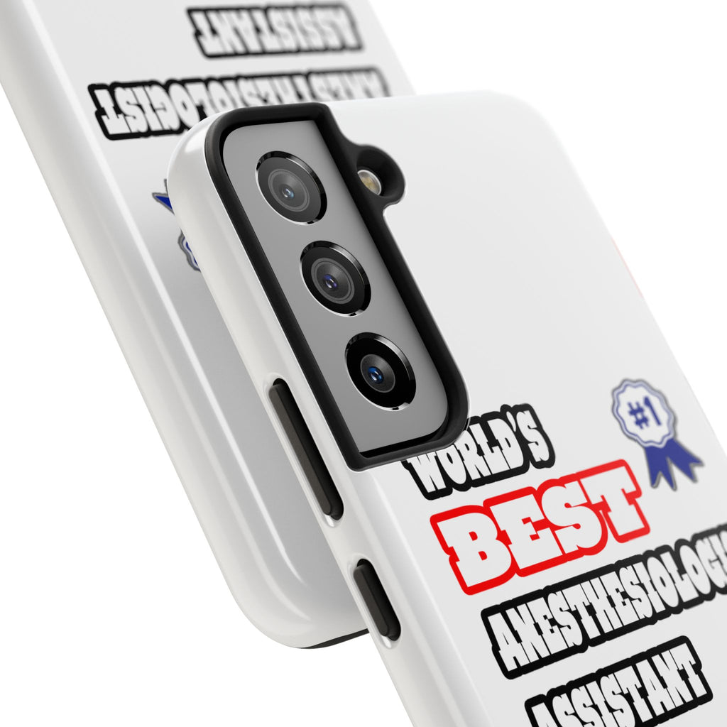 World's Best Anesthesiologist Assistant - Tough Phone Cases