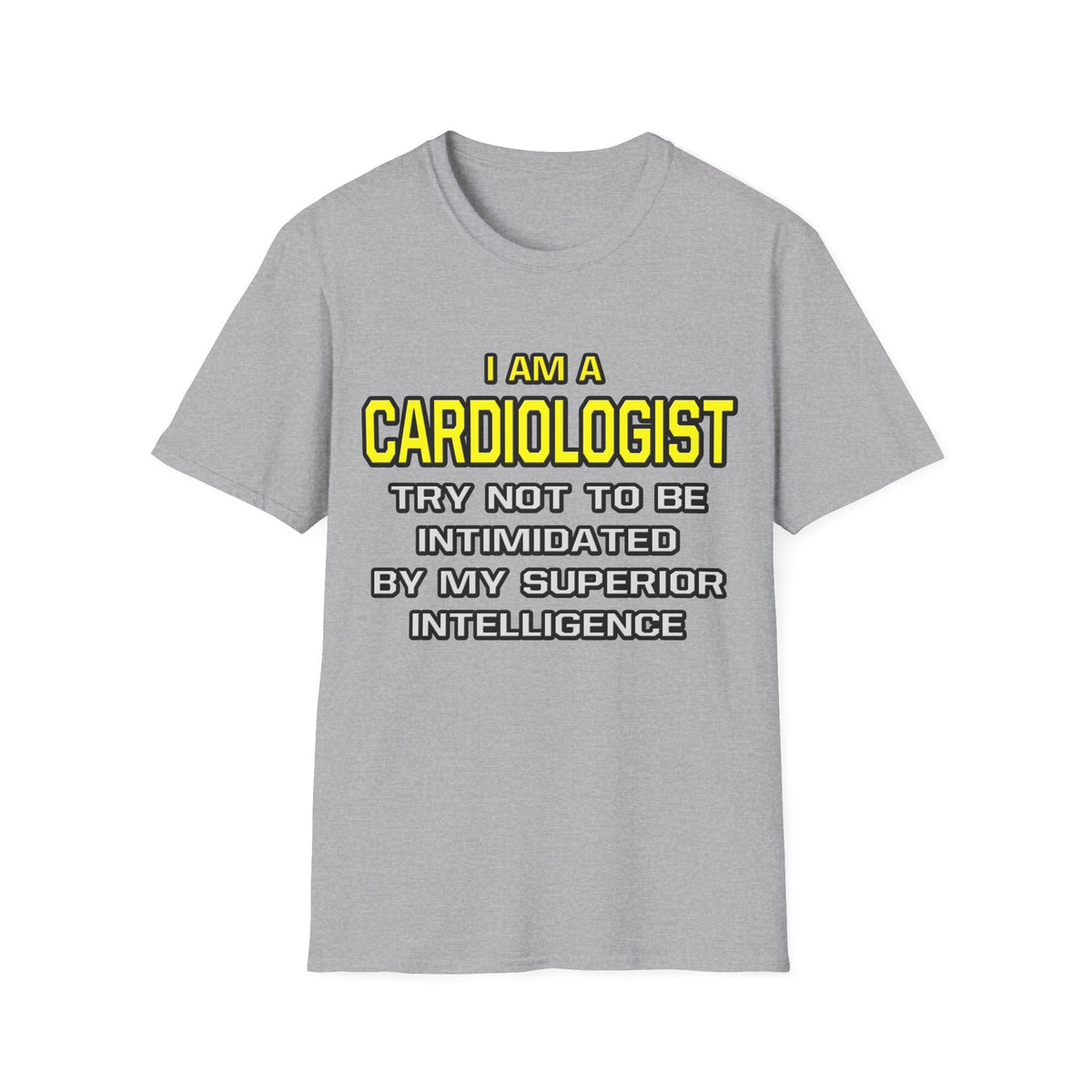 Cardiologist...Superior Intelligence - Unisex Softstyle T-Shirt
