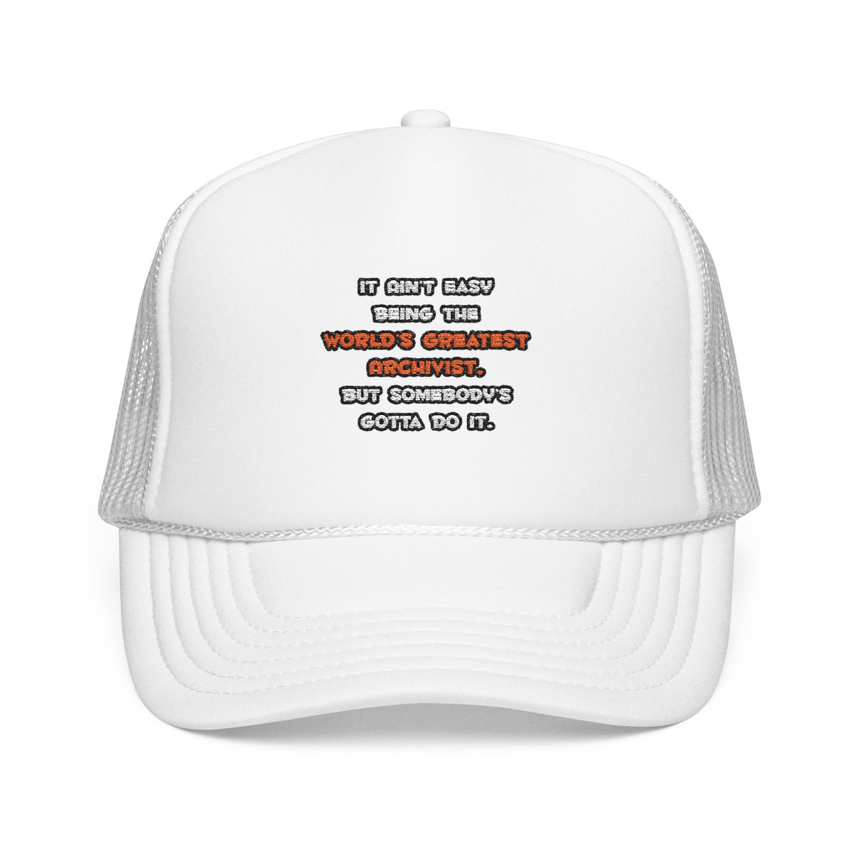 World's Greatest Archivist Joke - Foam Trucker Hat