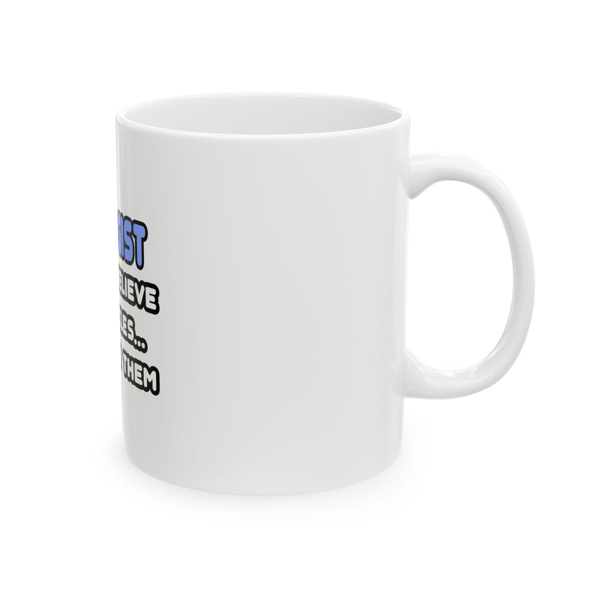 Miracles and Biologists - Ceramic Mug, (11oz, 15oz)