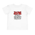 You Can't Scare Me...Chemical Engineer - Toddler Short Sleeve Tee