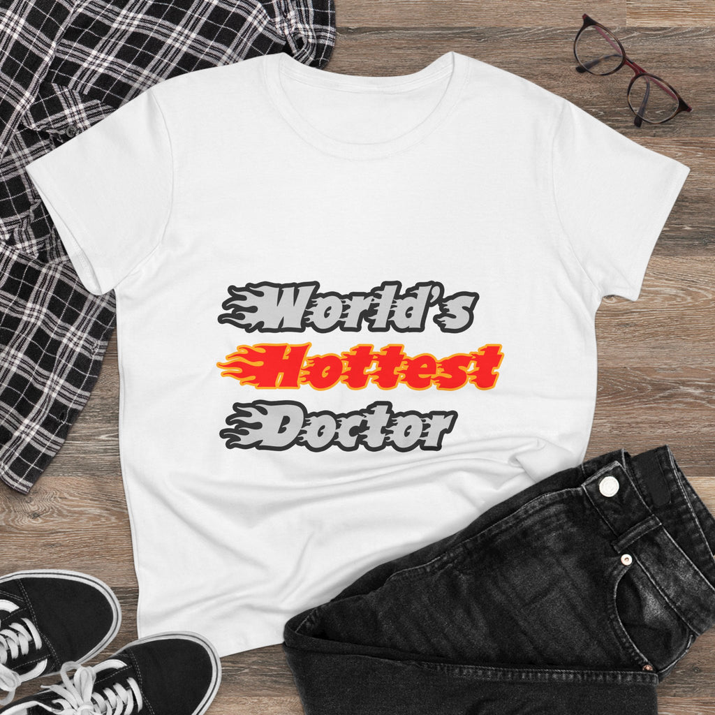 World's Hottest Doctor - Women's Midweight Cotton Tee