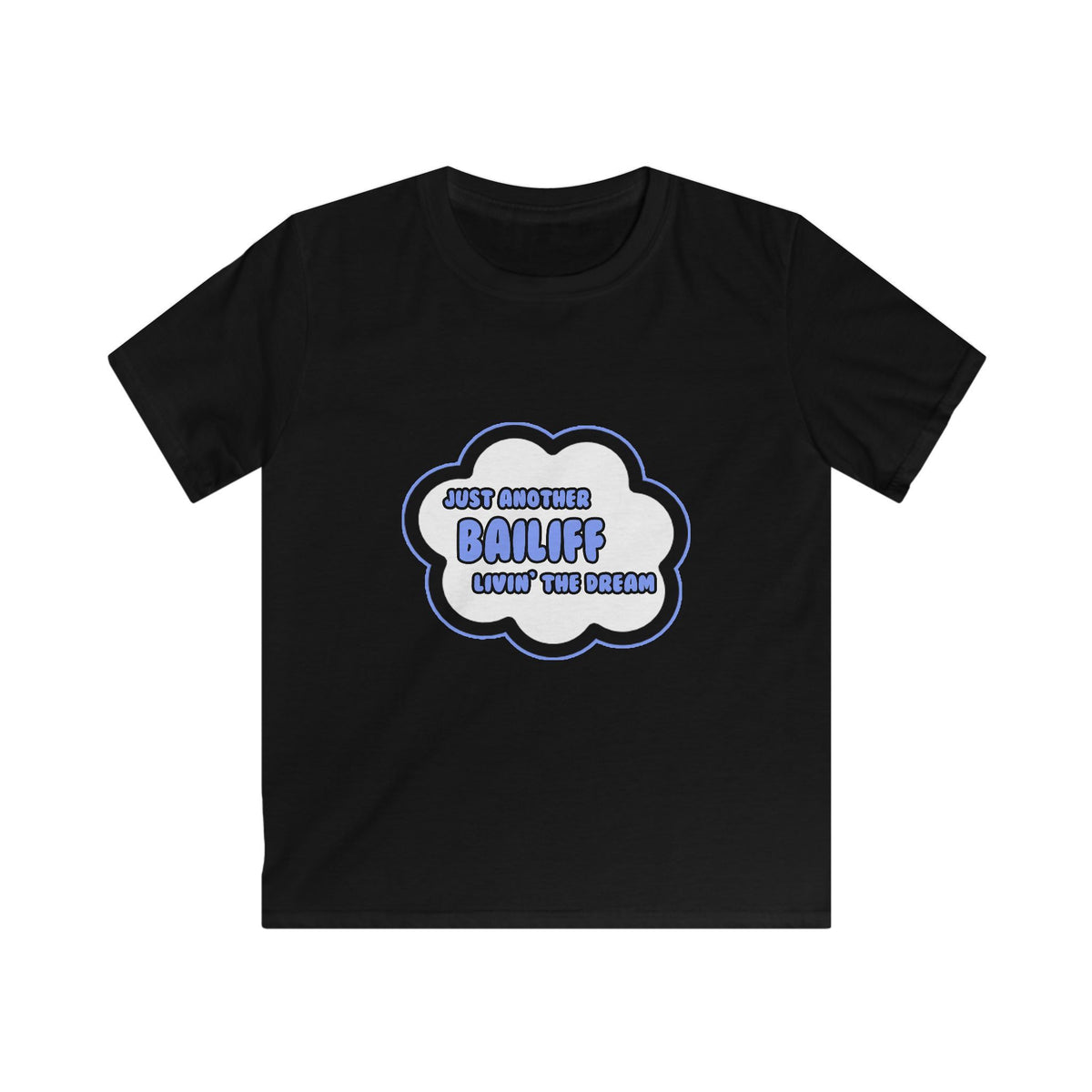 Bailiff .. Livin' The Dream - Kids Softstyle Tee