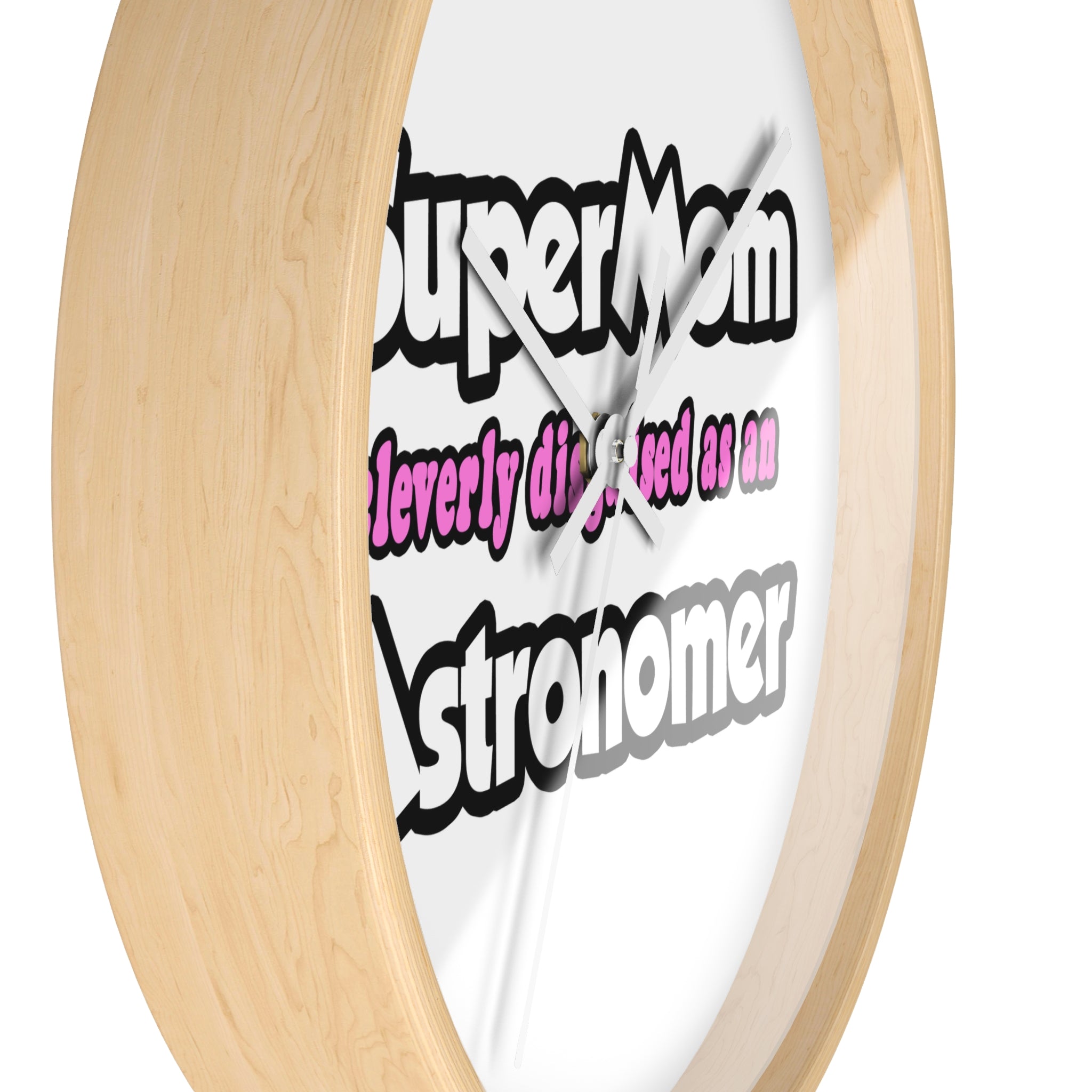 SuperMom...Astronomer - Wall Clock